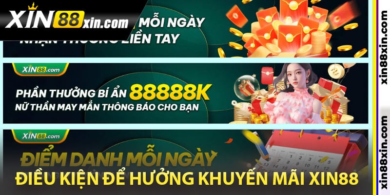 Khuyến Mãi Xin88 – Tổng Hợp Ưu Đãi Độc Quyền Năm 2024 1 Điều kiện để hưởng khuyến mãi Xin88