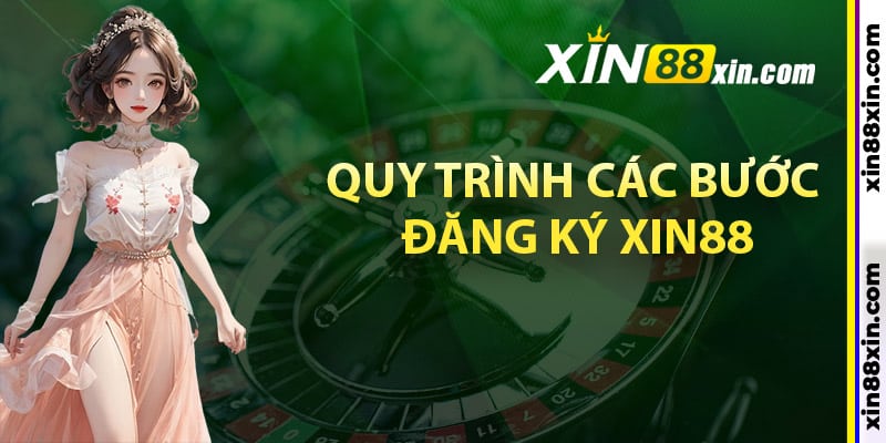 Đăng Ký Xin88 – Chi Tiết Từng Bước Tạo Tài Khoản Dễ Dàng 3 Quy trình các bước đăng ký Xin88 đơn giản