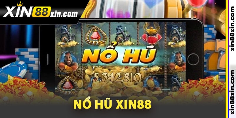 Nổ Hũ Xin88 - Quay Hũ Nhận Thưởng Khủng Liên Tục 2 Thông tin về nổ hũ Xin88