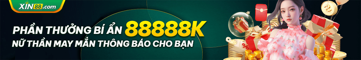 Xin88 | Trang Chủ Xin88.com | Nhà Cái Uy Tín Hàng Đầu 8 xin88 uu dai 3